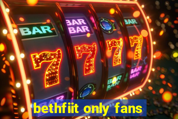 bethfiit only fans